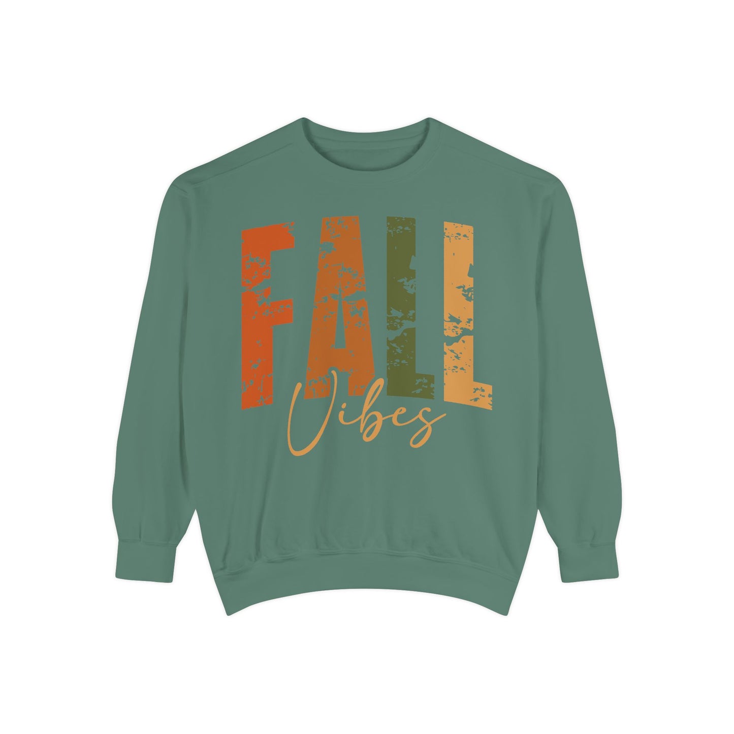 Fall Vibes Garment-Dyed Sweatshirt - Cozy Autumn Apparel for Seasonal Celebrations