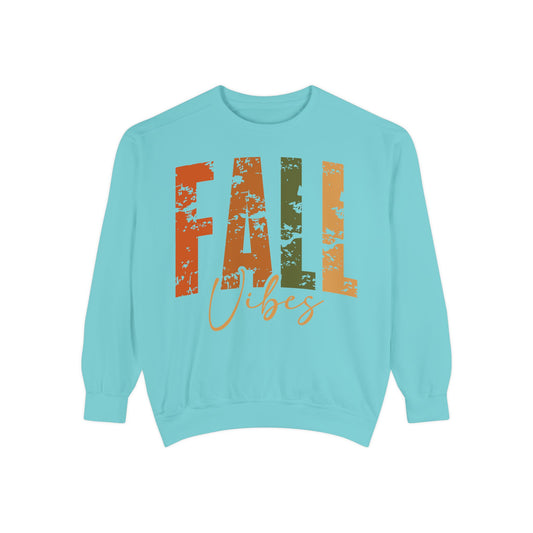Fall Vibes Garment-Dyed Sweatshirt - Cozy Autumn Apparel for Seasonal Celebrations